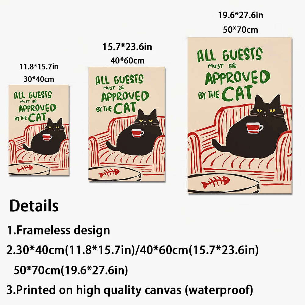 CAT Wall ART Canvas Funny "All Guests Must Be Cat Approved"
